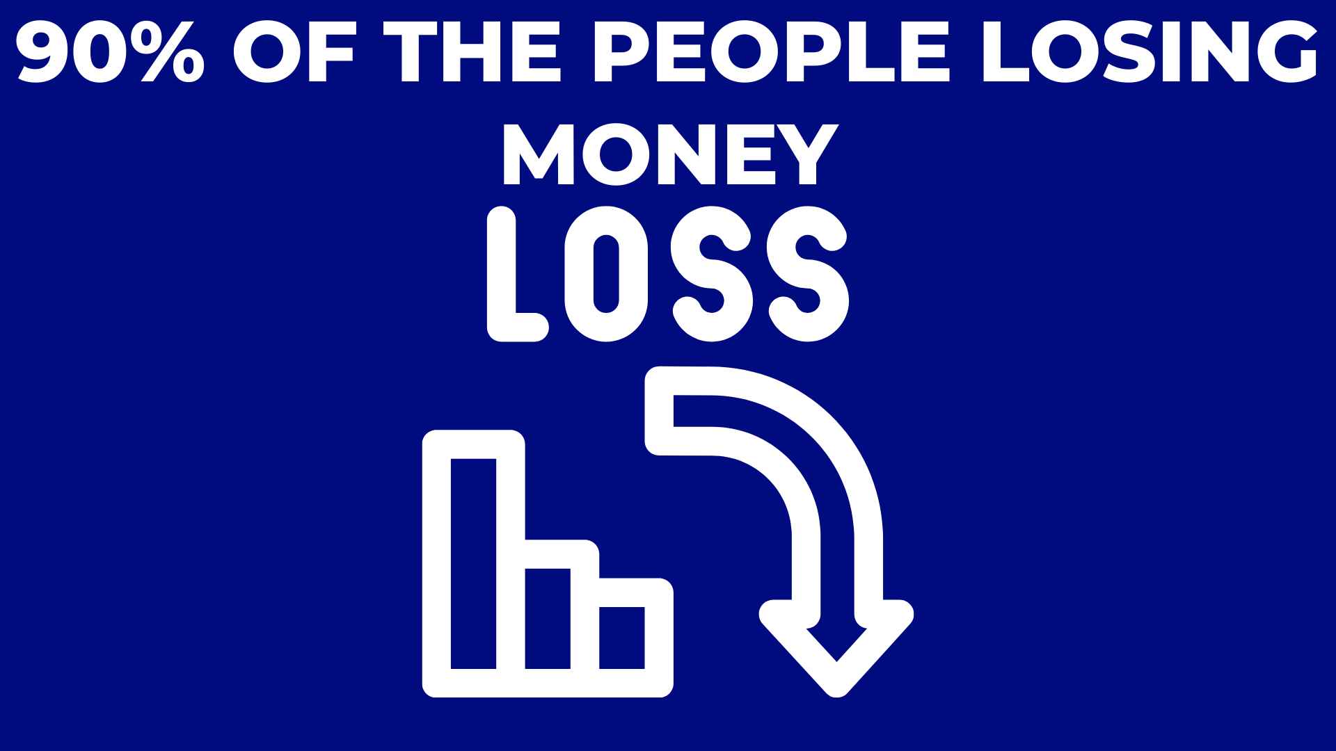 Why 90% of the people will lose money?