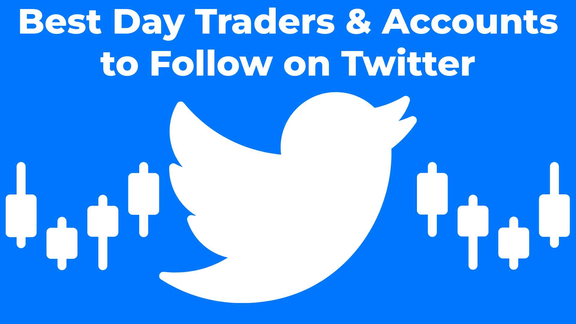 Best Day Traders to Follow on Twitter